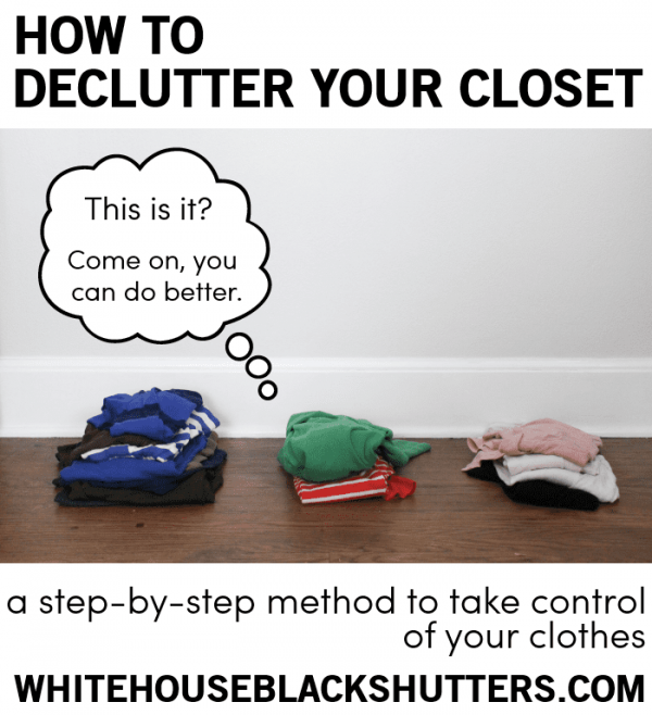 How to Declutter Your Closet - white house black shutters